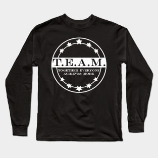 team together everyone achieves more 2 Long Sleeve T-Shirt